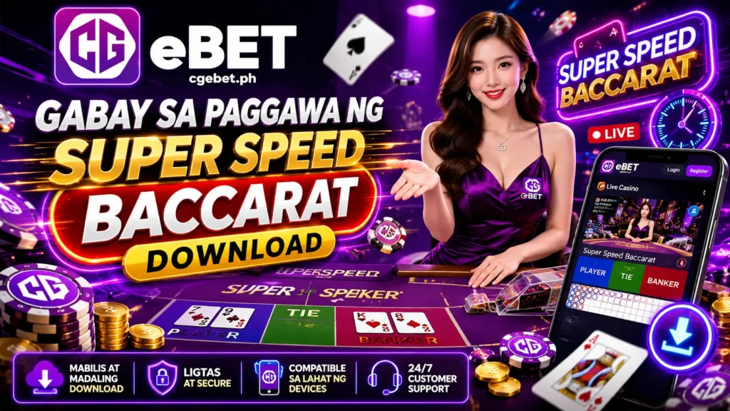 Gabay sa Paggawa ng Super Speed Baccarat Download